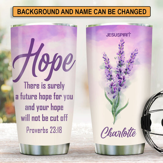 Faith Hope Love - 20oz Stainless Steel Tumbler - Personalized Gift for Her GSTJS10275