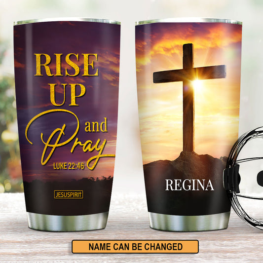 Rise Up And Pray - Personalized Stainless Steel Tumbler GSTJS10278