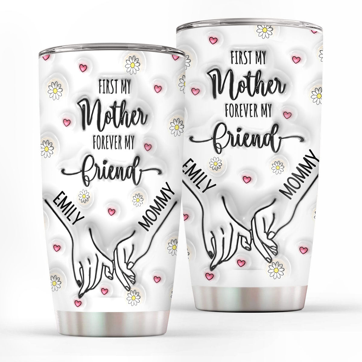 First My Mother Forever My Friend - Personalized Tumbler