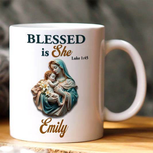 Blessed Is She - Custom Name Ceramic Mug - Gift For Her GMGJS10095