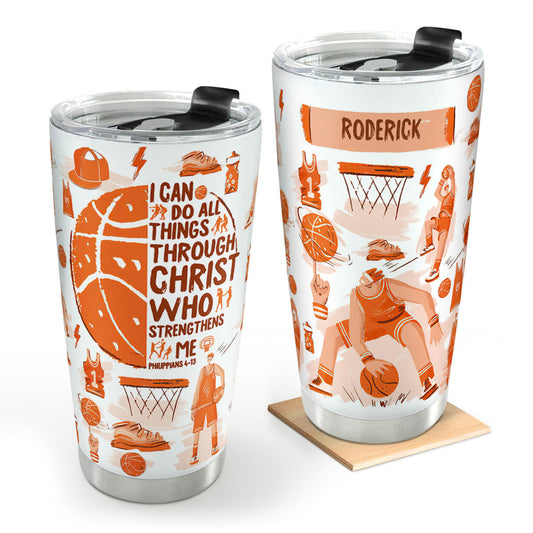 I Can Do All Things Through Christ - Personalized Tumbler GSTJS10189