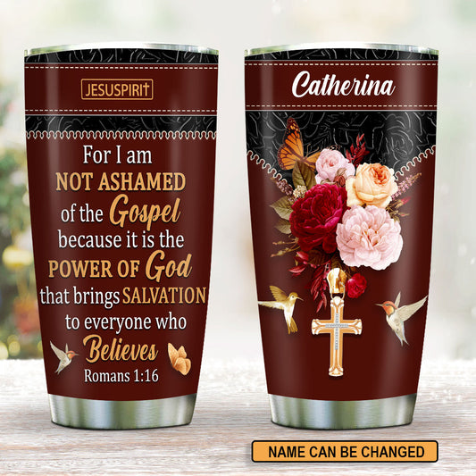 Romans 1:16 Faith - Personalized Stainless Steel Tumbler GSTJS10303