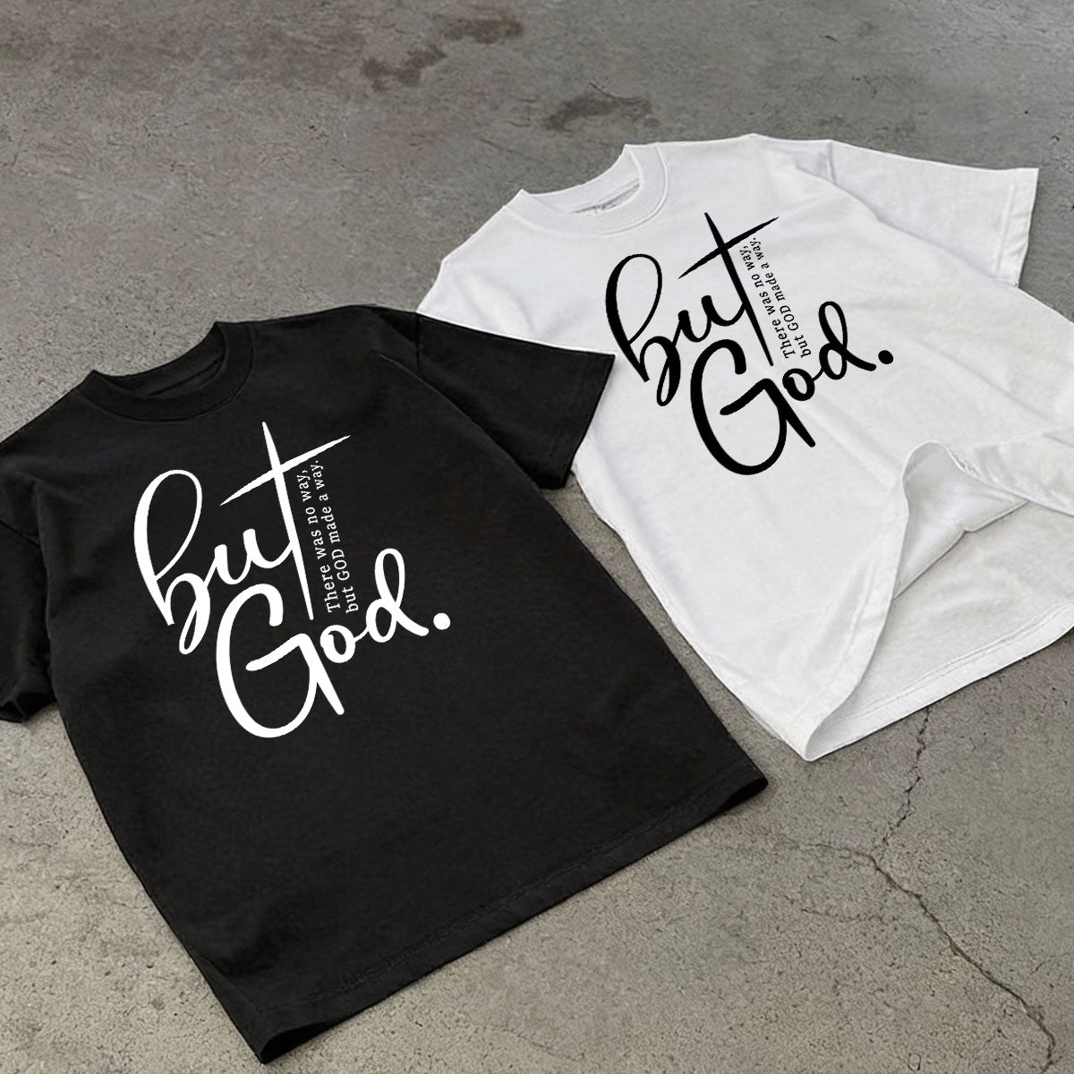 There Was No Way, But God Made A Way - 2D Unisex T-shirt GMJSTS200003