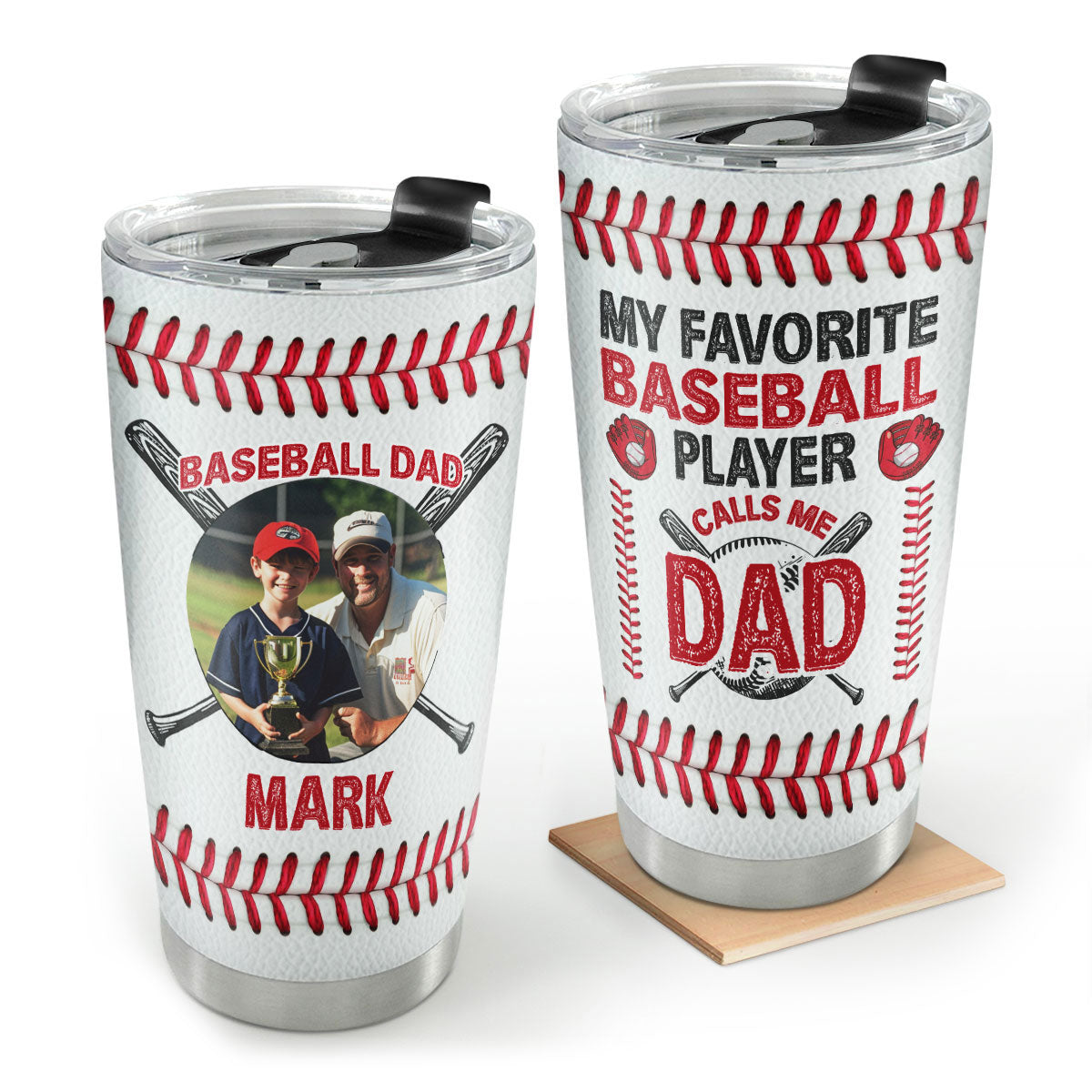 My Favorite Baseball Player Calls Me Dad - Personalized Tumbler