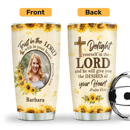 Delight Yourself In The Lord - Personalized Stainless Steel Tumbler