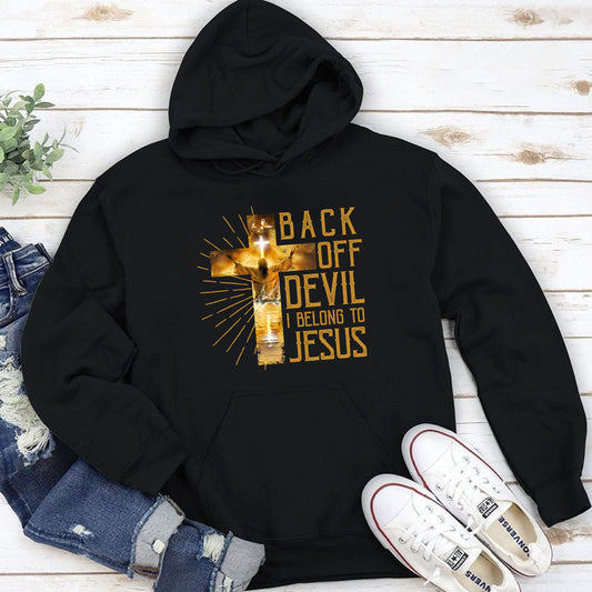 Back Off Devil I Belong To Jesus - Christian Unisex Hoodie
