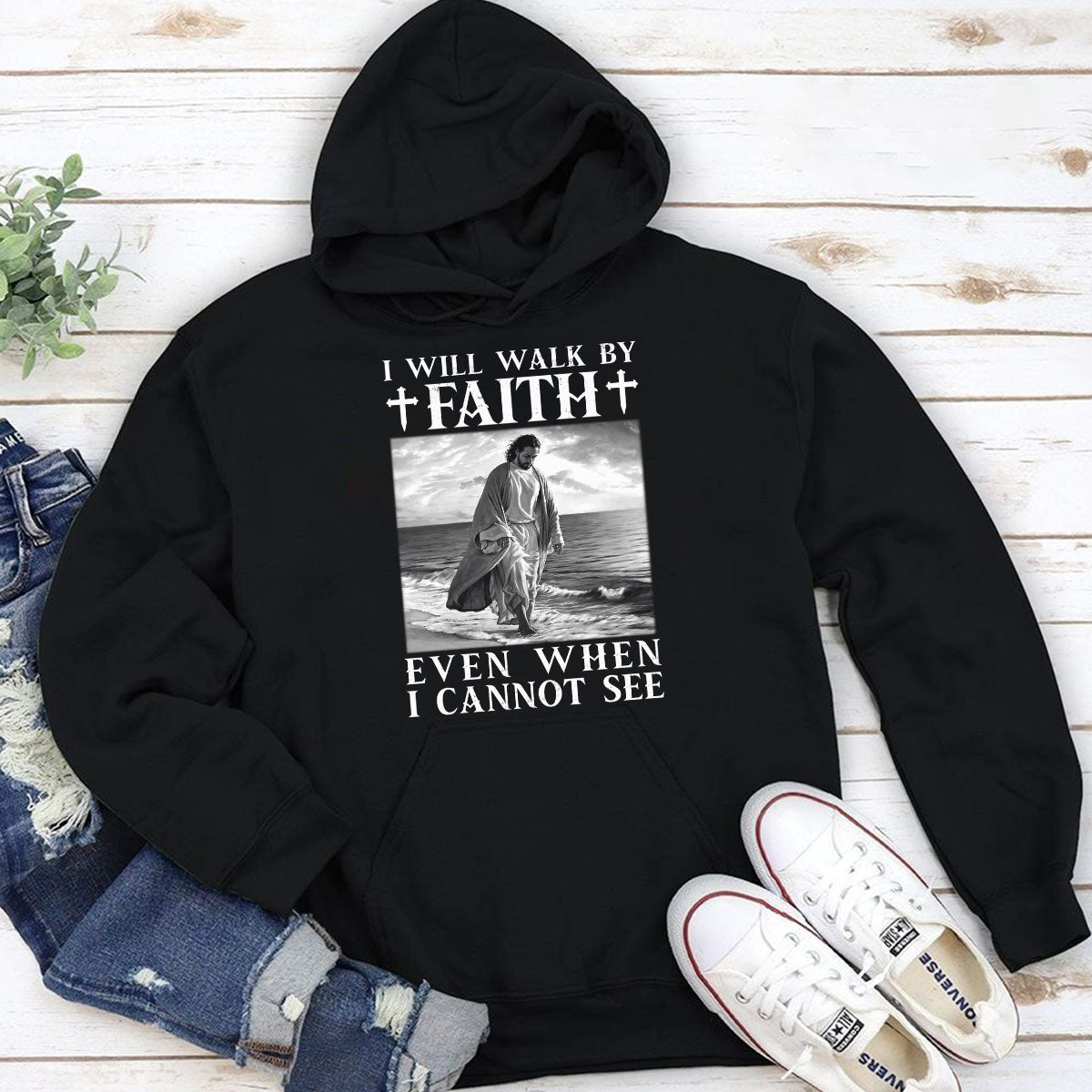 I Will Walk By Faith - Unisex Hoodie