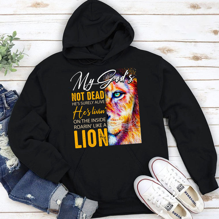 My God's Not Dead, He's Alive - Unisex Lion Hoodie