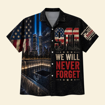 9/11 Never Forget – Personalized Hawaiian Shirt  Memorial Tribute Gifts For Patriots TC100011