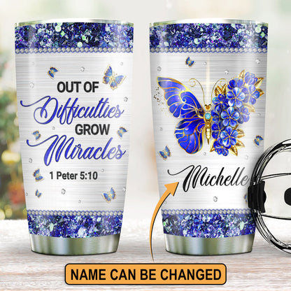 Out Of Difficulties Grow Miracles - Personalized Tumbler