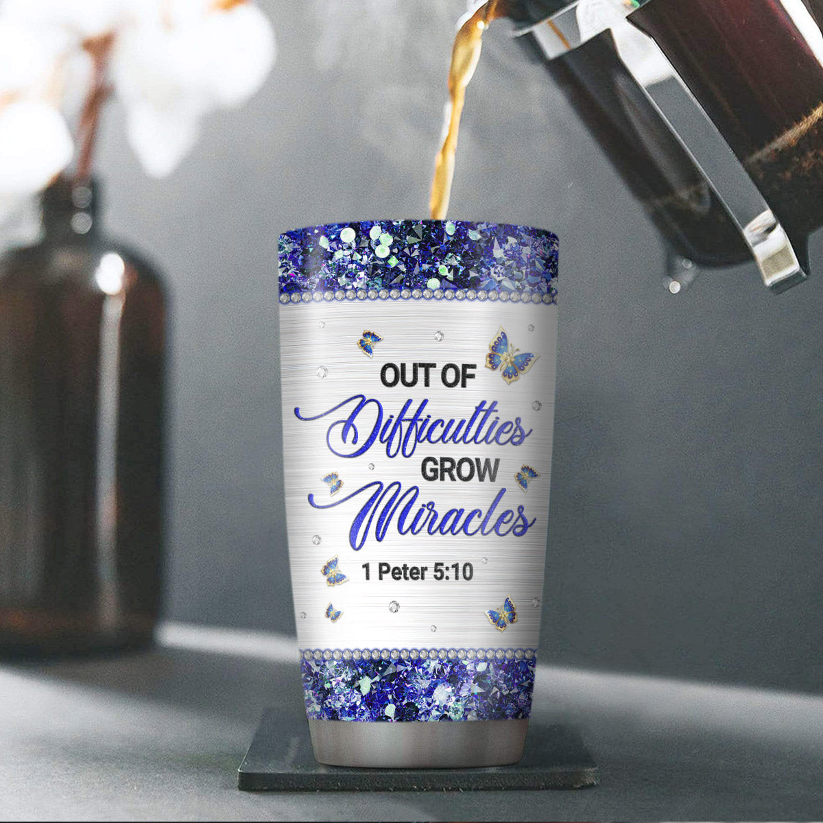 Out Of Difficulties Grow Miracles - Personalized Tumbler