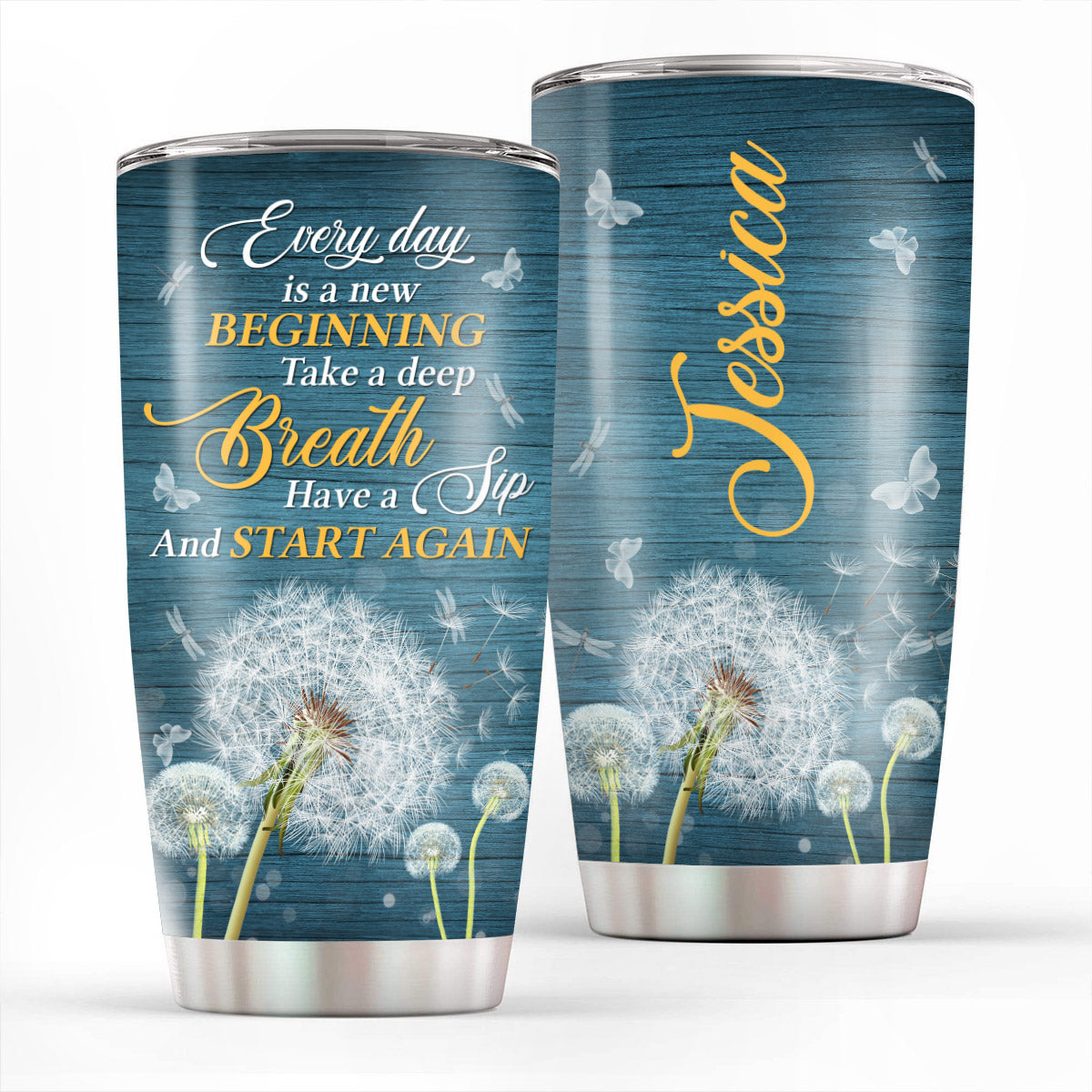 Every Day Is A New Beginning - Personalized Tumbler