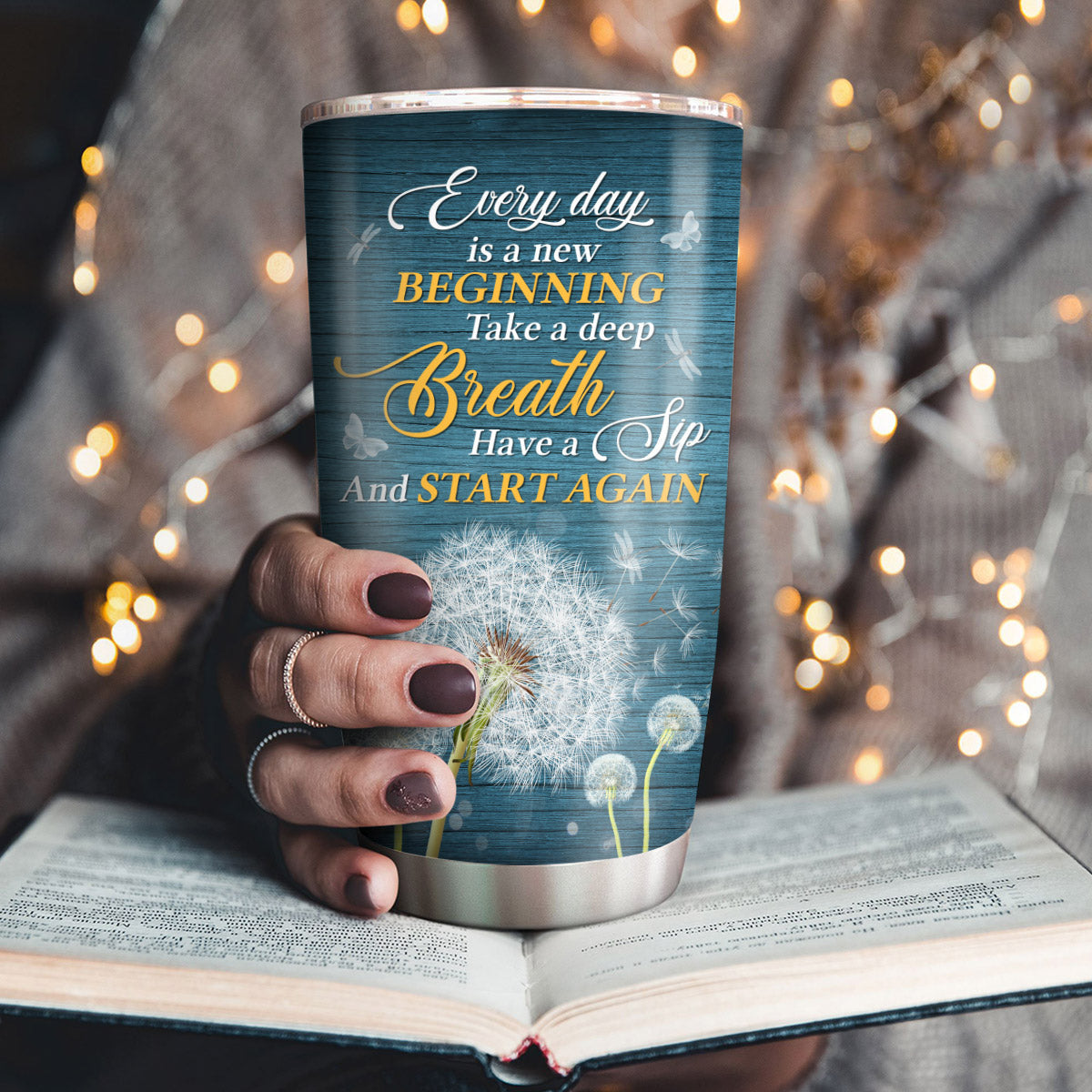 Every Day Is A New Beginning - Personalized Tumbler