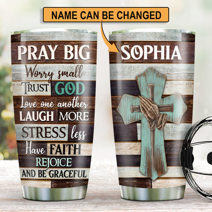 Trust God, Love One Another - Personalized Tumbler