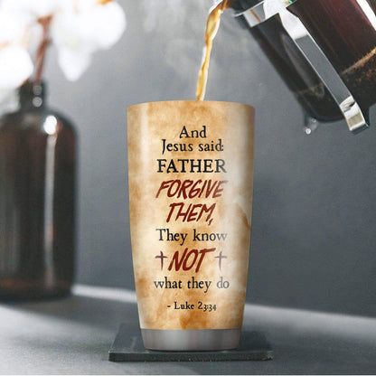 Jesus's Last Words - Stainless Steel Tumbler - Inspirational Drinkware