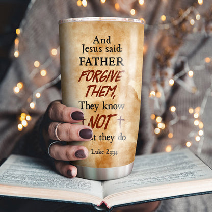 Jesus's Last Words - Stainless Steel Tumbler - Inspirational Drinkware