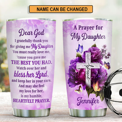 A Prayer for My Daughter - Personalized Stainless Steel Tumbler
