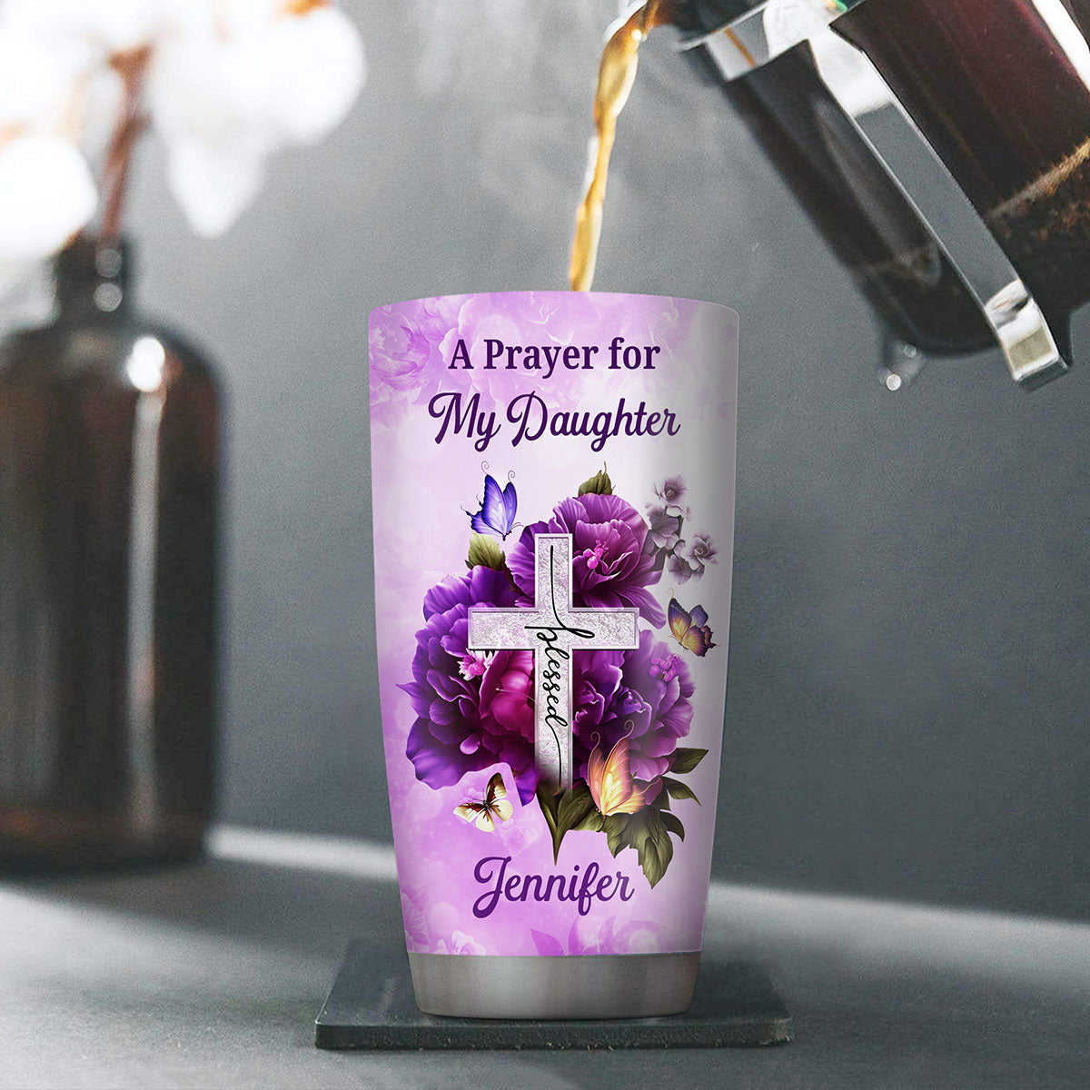 A Prayer for My Daughter - Personalized Stainless Steel Tumbler