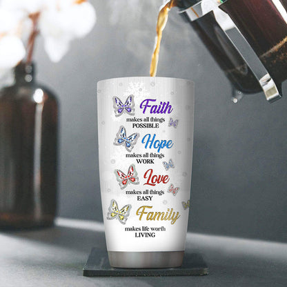 Faith Makes All Things Possible - 20oz Stainless Steel Tumbler