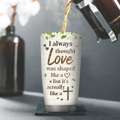 Love Is Like A Cross - Personalized Stainless Steel Tumbler