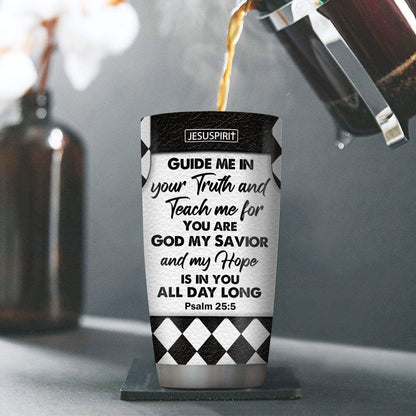 Guide Me In Your Truth - Personalized Stainless Steel Tumbler