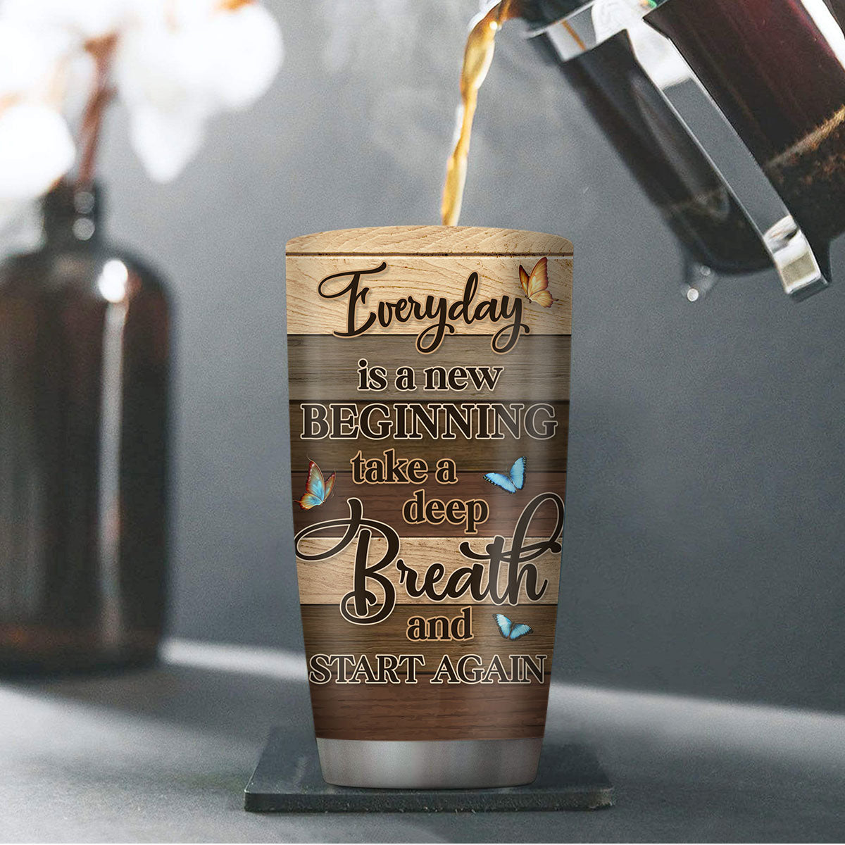 Everyday Is A New Beginning - Personalized Tumbler