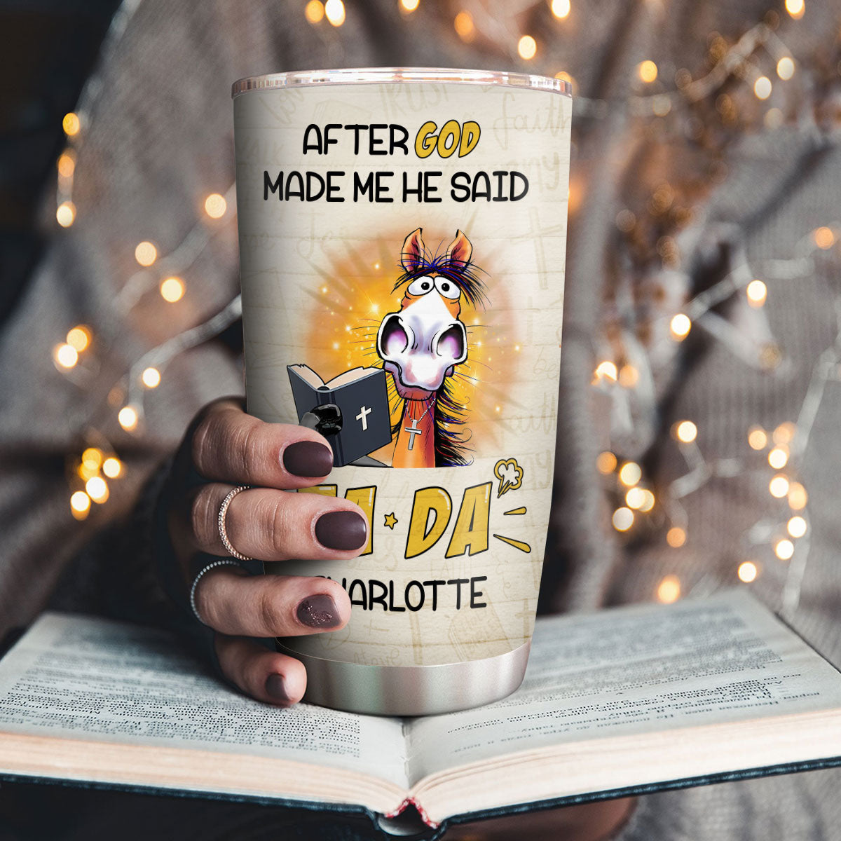 God Made Me TADA - Personalized Stainless Steel Tumbler