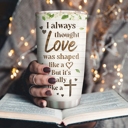 Love Is Like A Cross - Personalized Stainless Steel Tumbler