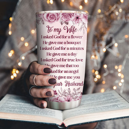 I Asked For An Angel - Personalized Tumbler