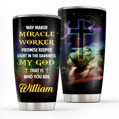 My God That Is Who You Are - Inspirational Tumbler - Personalized Lion Cross 20oz Stainless Steel