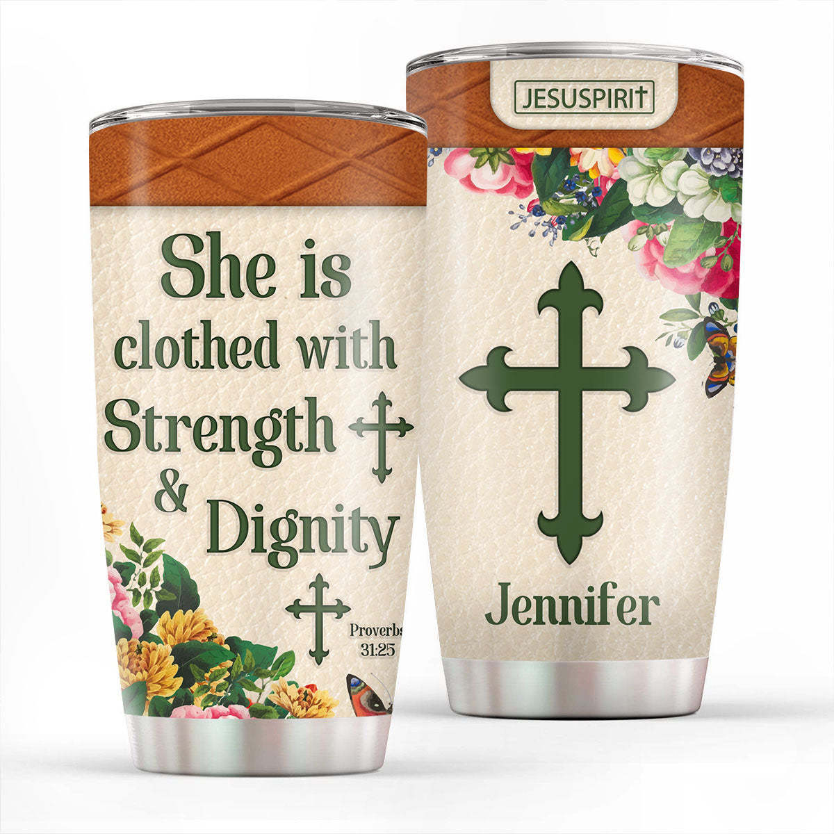 She Is Clothed With Strength And Dignity - Personalized Tumbler