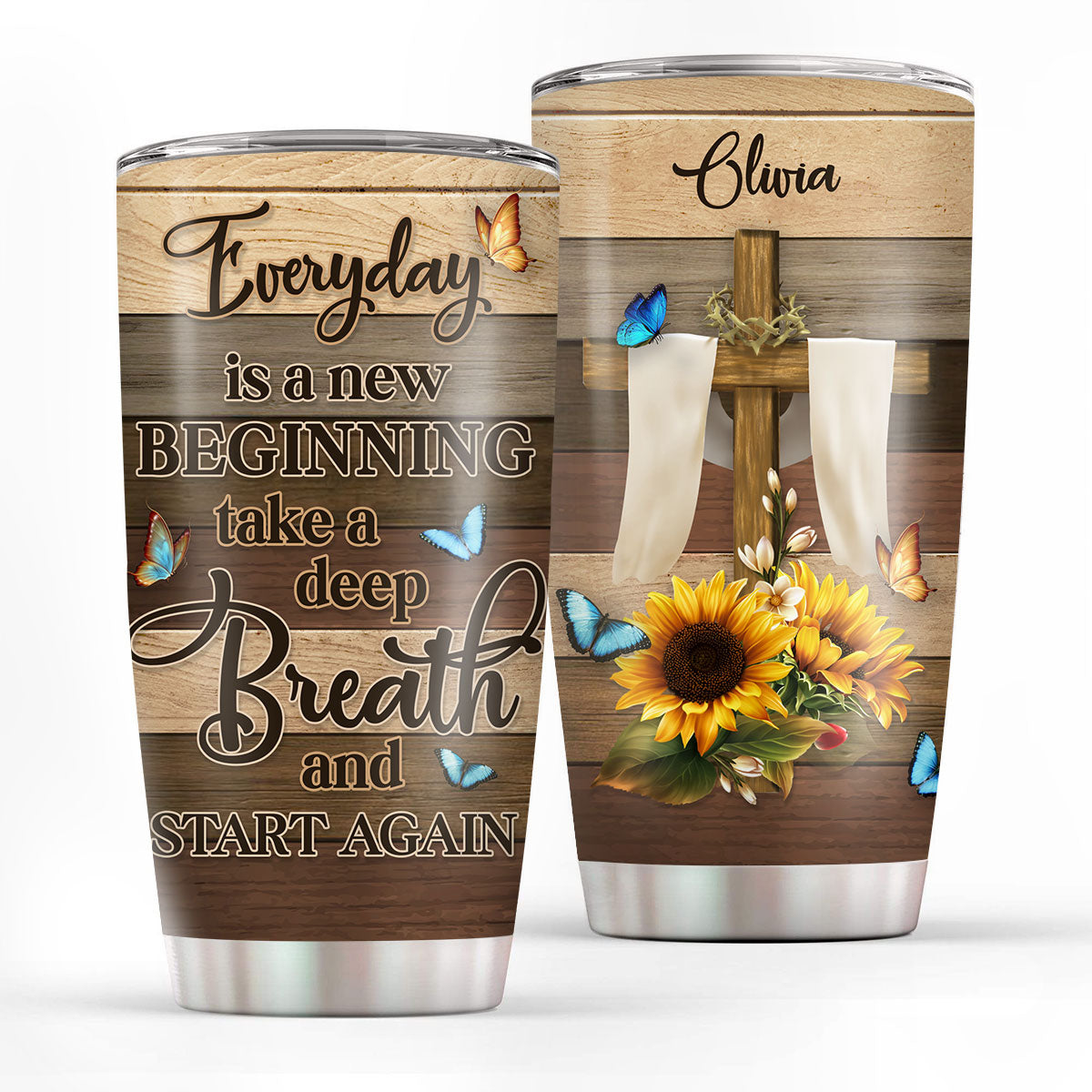 Everyday Is A New Beginning - Personalized Tumbler