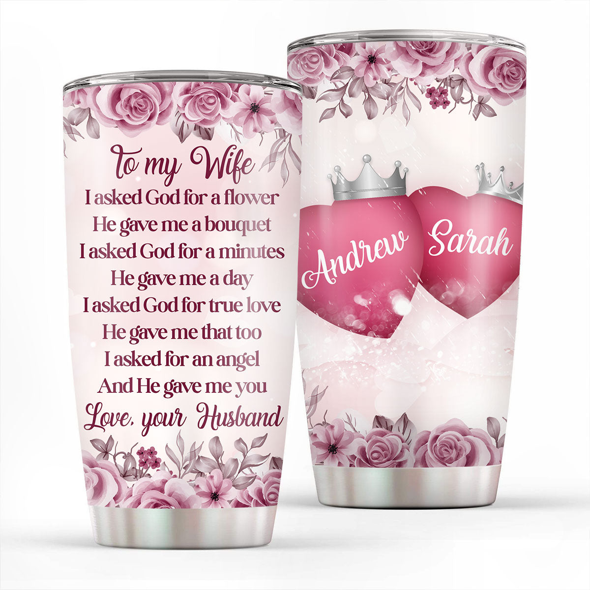 I Asked For An Angel - Personalized Tumbler