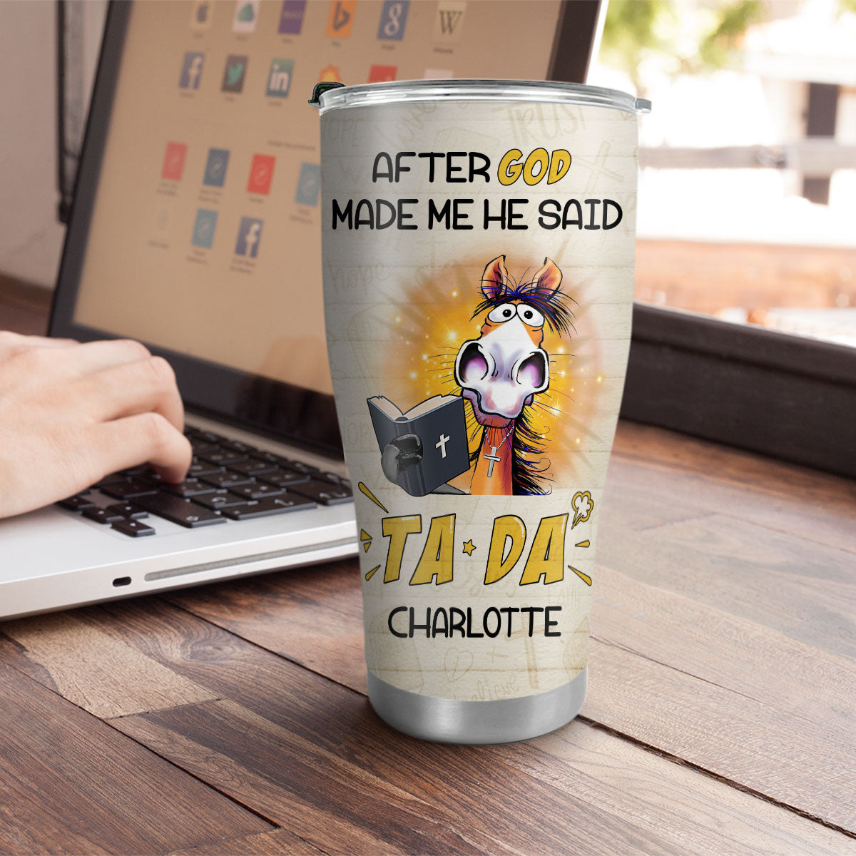 God Made Me TADA - Personalized Stainless Steel Tumbler