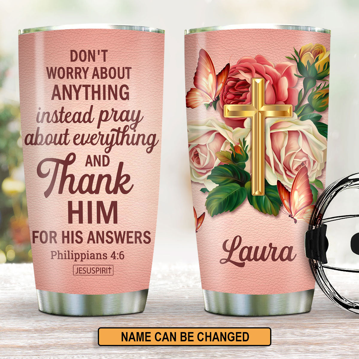Don't Worry - Personalized Stainless Steel Tumbler