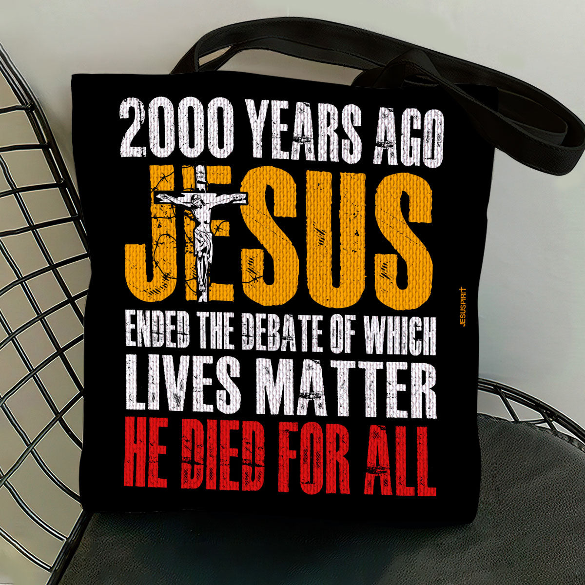 He Died For All - Inspirational Christian Tote Bag GTTJS10013