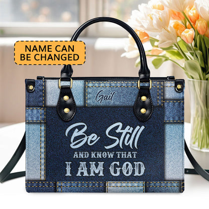 Be Still And Know That I Am God - Personalized Leather Handbag GMJSLB200084