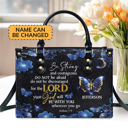 Be Strong And Courageous - Personalized Leather Handbag GMJSLB200086
