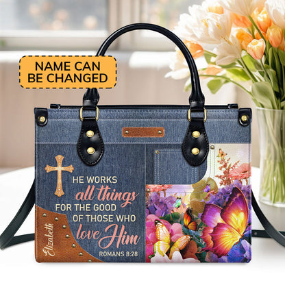 He Works All Things For Good - Personalized Leather Handbag GMJSLB200082