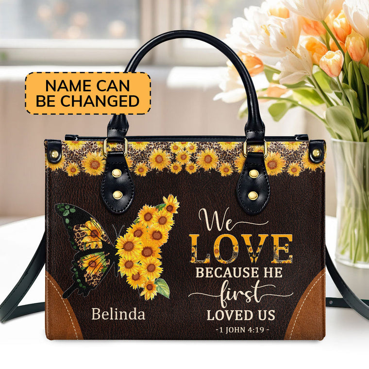 We Love Because He First Loved Us - Personalized Leather Handbag GMJSLB200110