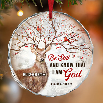 Be Still And Know That I Am God - Personalized Glass Ornament GOJS10164
