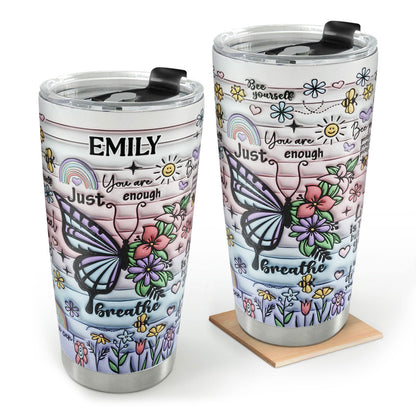 You Are Enough - Personalized Stainless Steel Tumbler