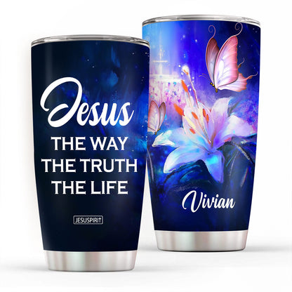 Jesus The Way The Truth The Life - Personalized Tumbler