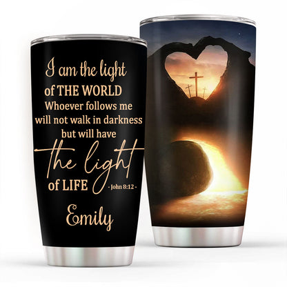 I Am The Light Of The World - Personalized Stainless Steel Tumbler