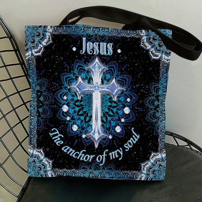 Jesus The Anchor Of My Soul - Christian Tote Bag GTTJS10347