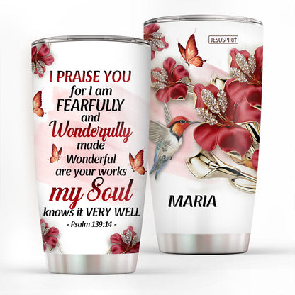 Psalm 139:14 Gift for Her - Personalized Stainless Steel Tumbler
