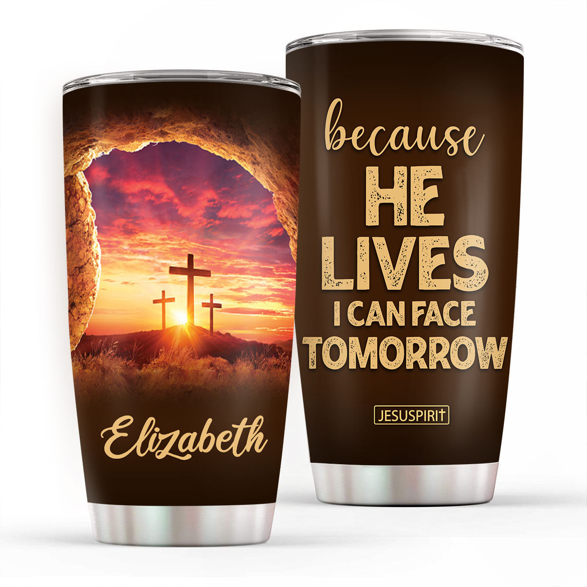 Because He Lives - Personalized Stainless Steel Tumbler