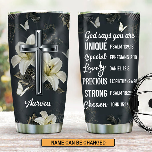 God Says You Are Unique - Personalized Stainless Steel Tumbler 20oz