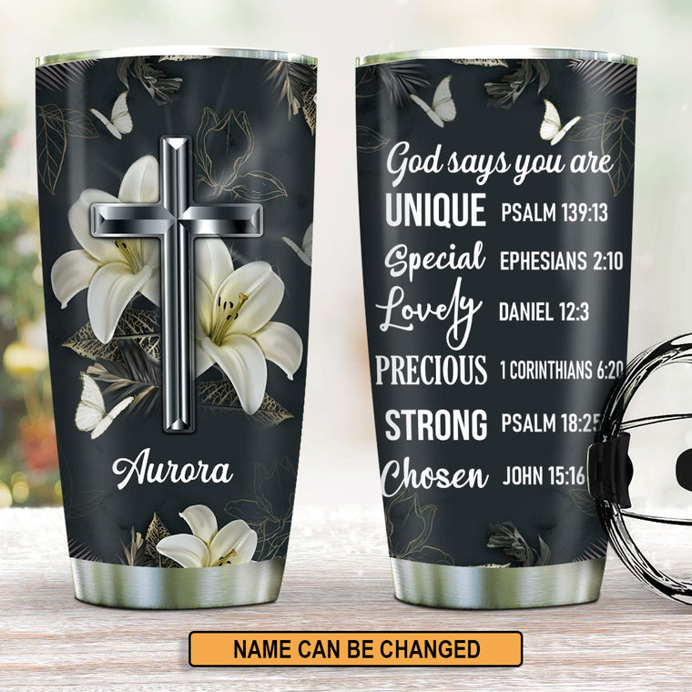 God Says You Are Unique - Personalized Stainless Steel Tumbler 20oz