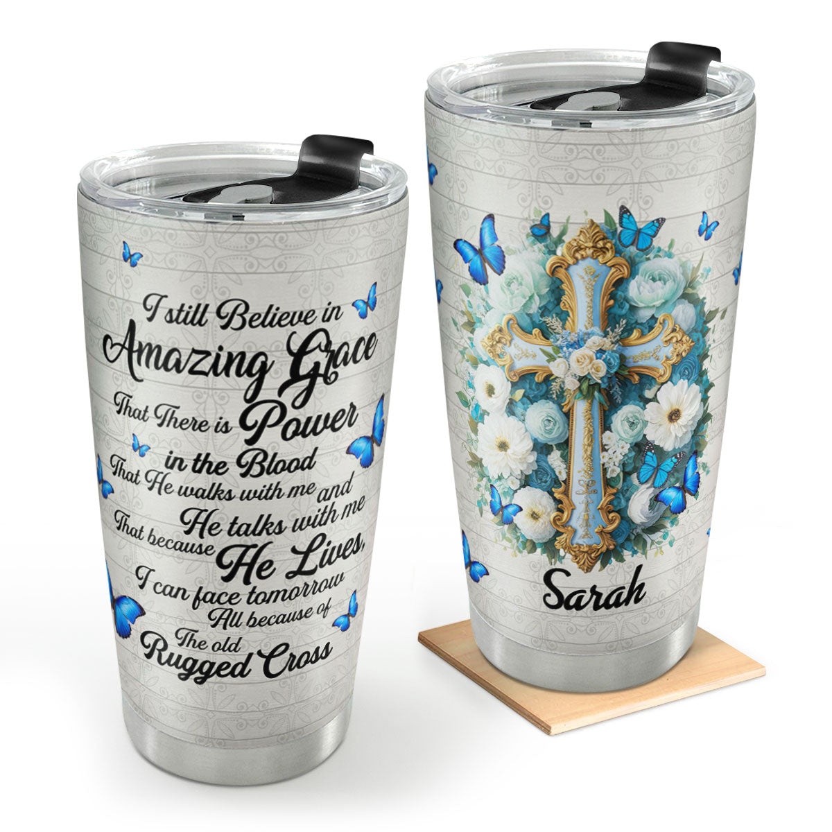 Believe In Amazing Grace - Personalized Stainless Steel Tumbler